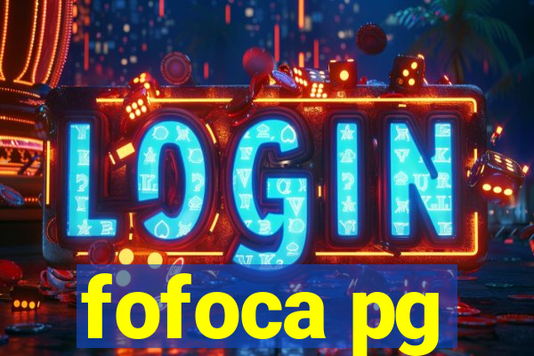 fofoca pg
